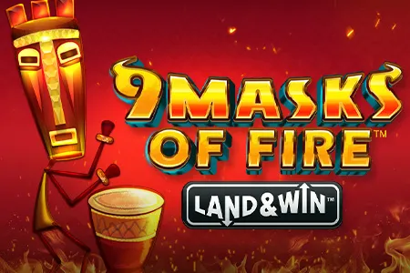 9 Masks of Fire™ Land & Win™