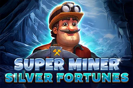 Super Miner - Silver Fortunes